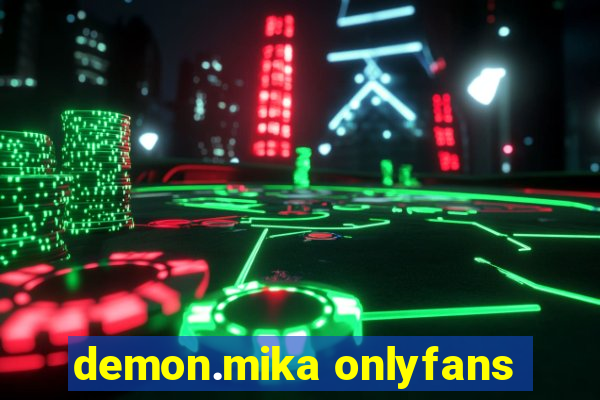 demon.mika onlyfans